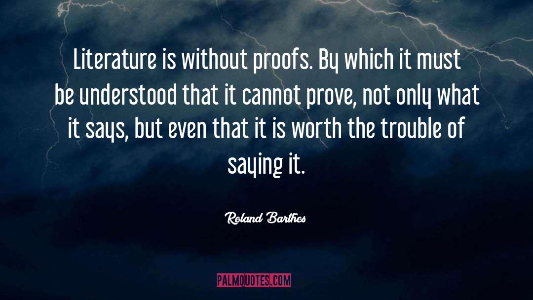 Confected Proofs quotes by Roland Barthes