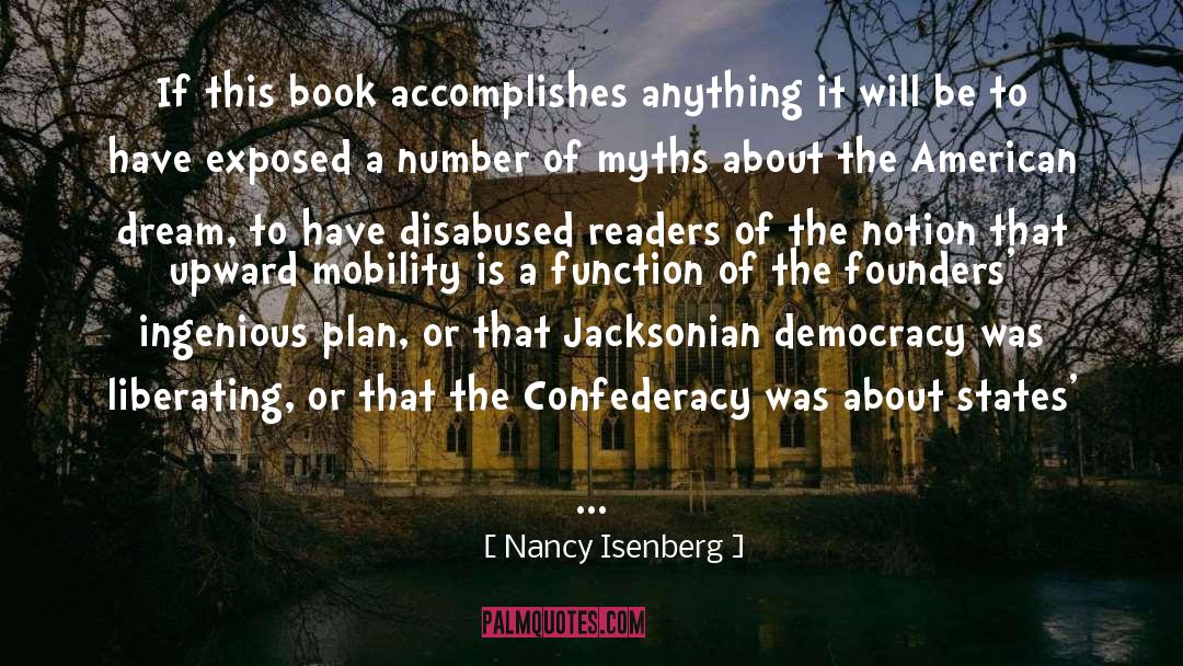 Confederacy Of Dunces quotes by Nancy Isenberg