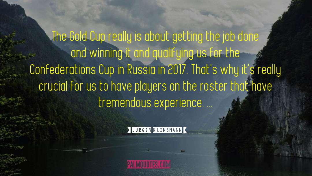 Confederation quotes by Jurgen Klinsmann