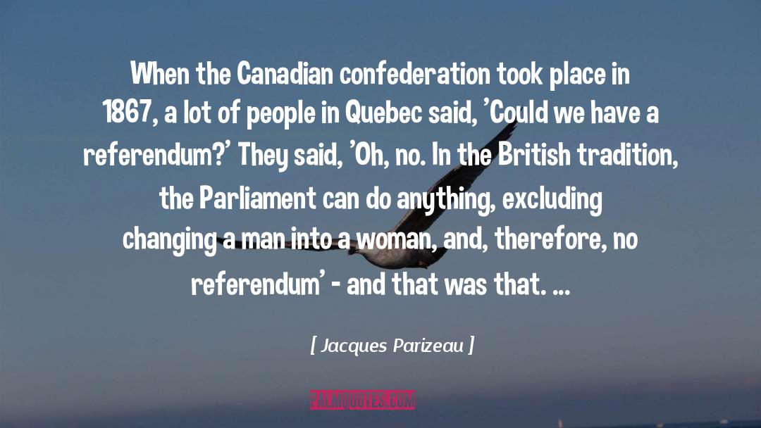 Confederation quotes by Jacques Parizeau