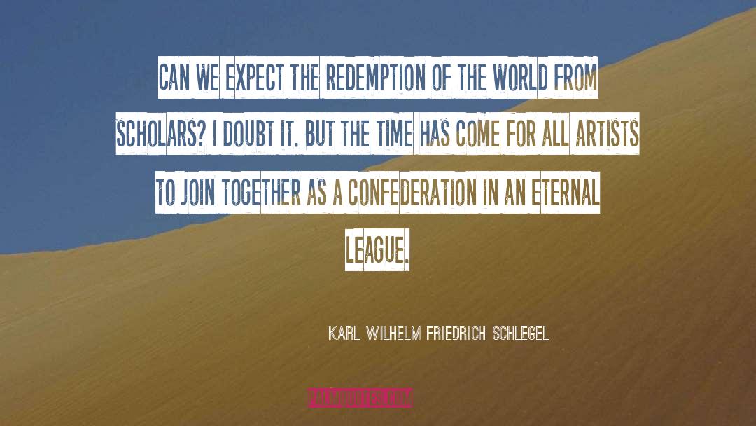 Confederation quotes by Karl Wilhelm Friedrich Schlegel