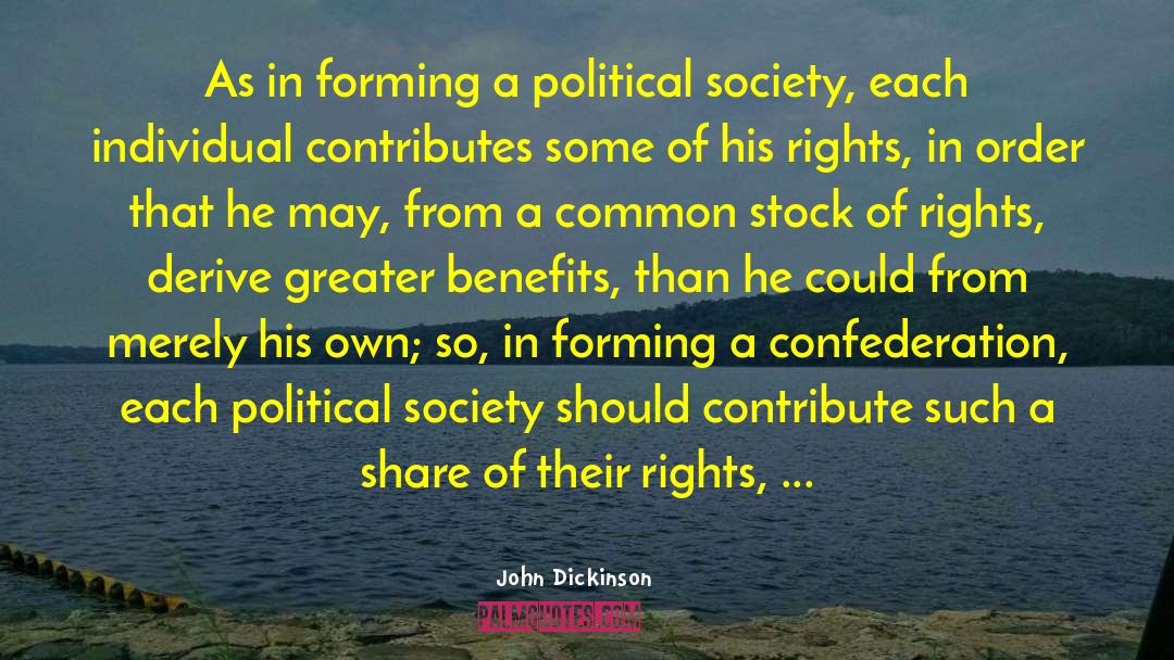 Confederation quotes by John Dickinson