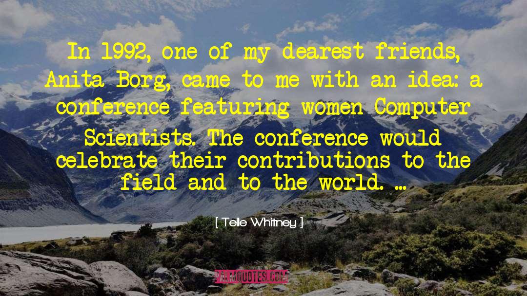 Conference Report quotes by Telle Whitney