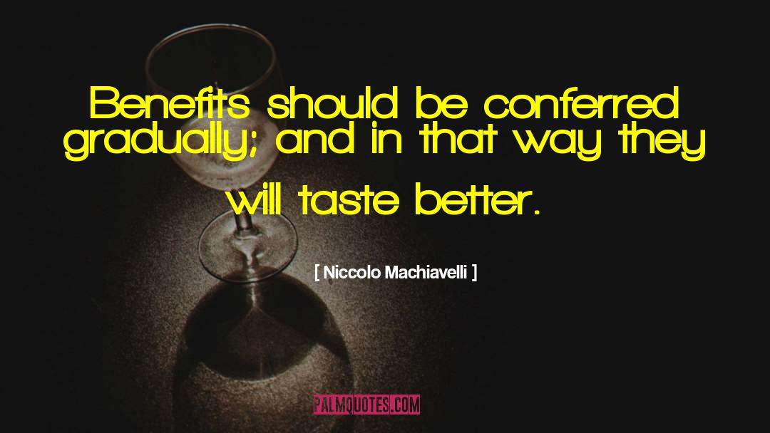Conferred quotes by Niccolo Machiavelli