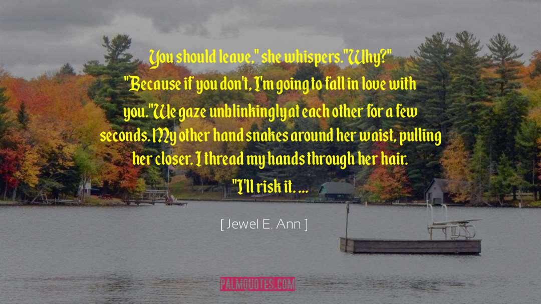 Confess My Love To Her quotes by Jewel E. Ann