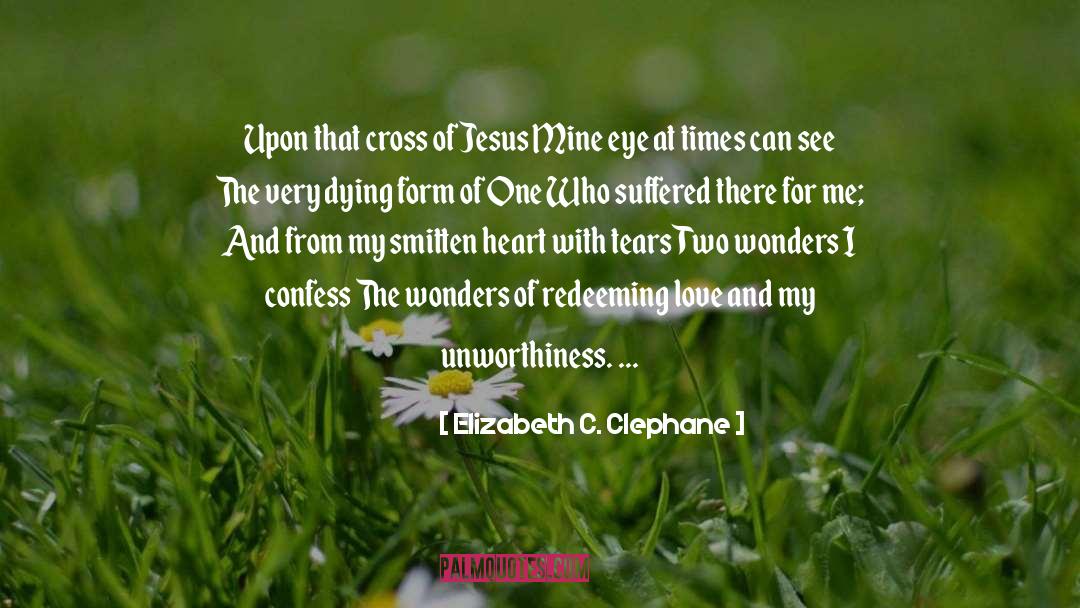 Confess quotes by Elizabeth C. Clephane