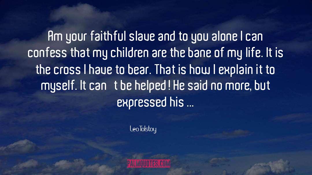 Confess quotes by Leo Tolstoy