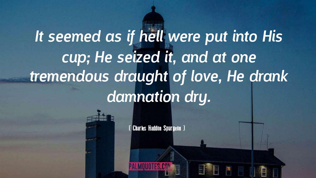 Confessing Love quotes by Charles Haddon Spurgeon