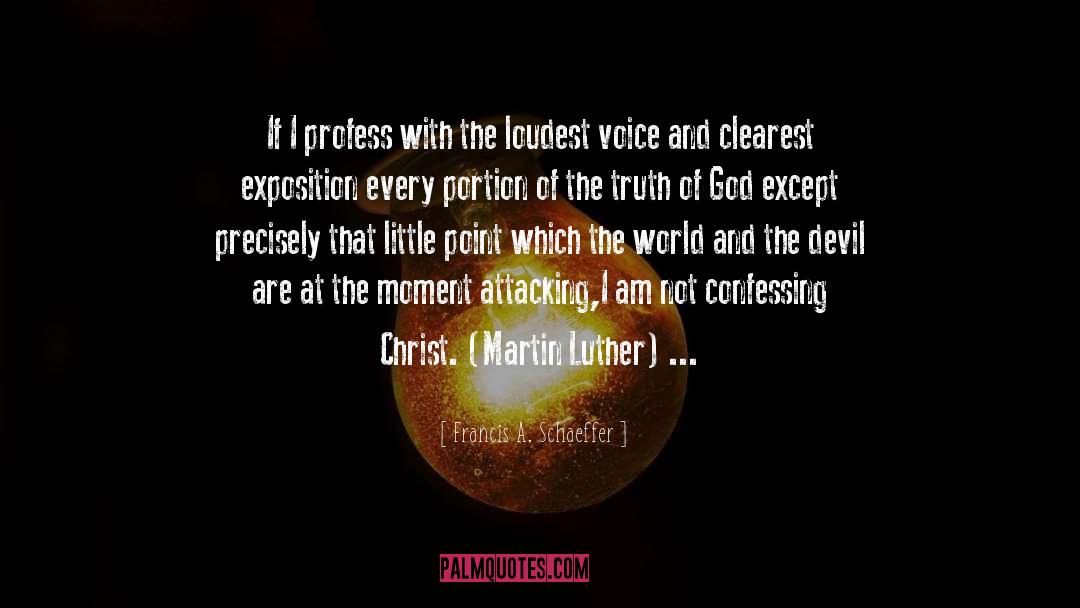 Confessing quotes by Francis A. Schaeffer