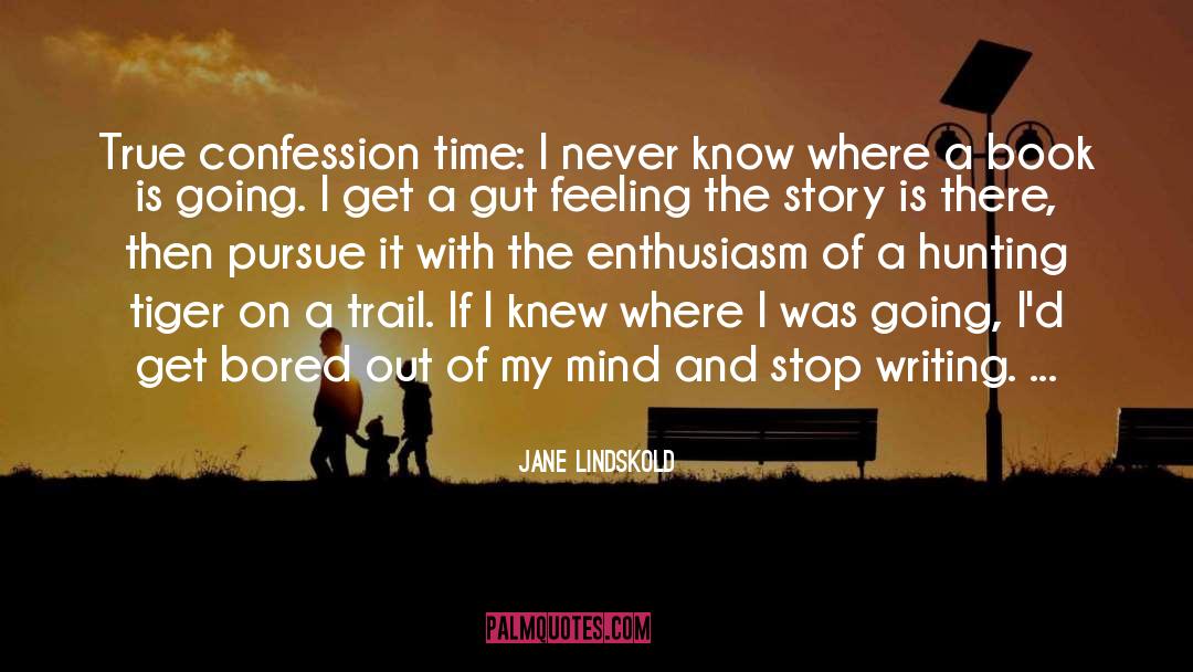 Confession quotes by Jane Lindskold