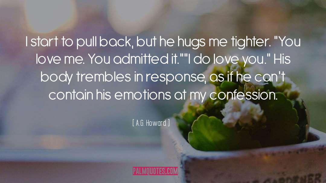 Confession quotes by A.G. Howard