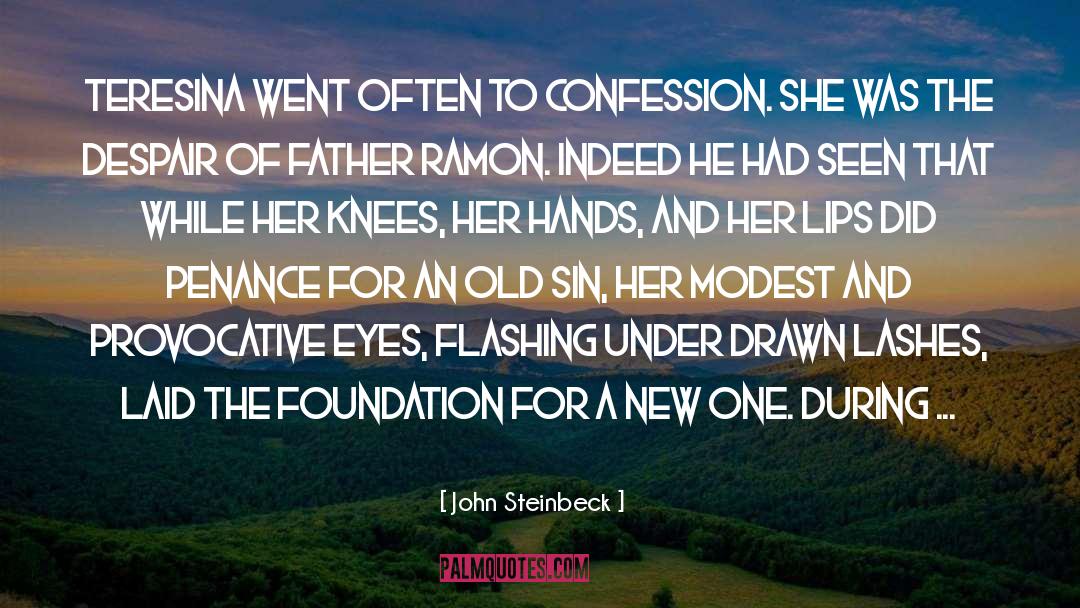 Confession quotes by John Steinbeck