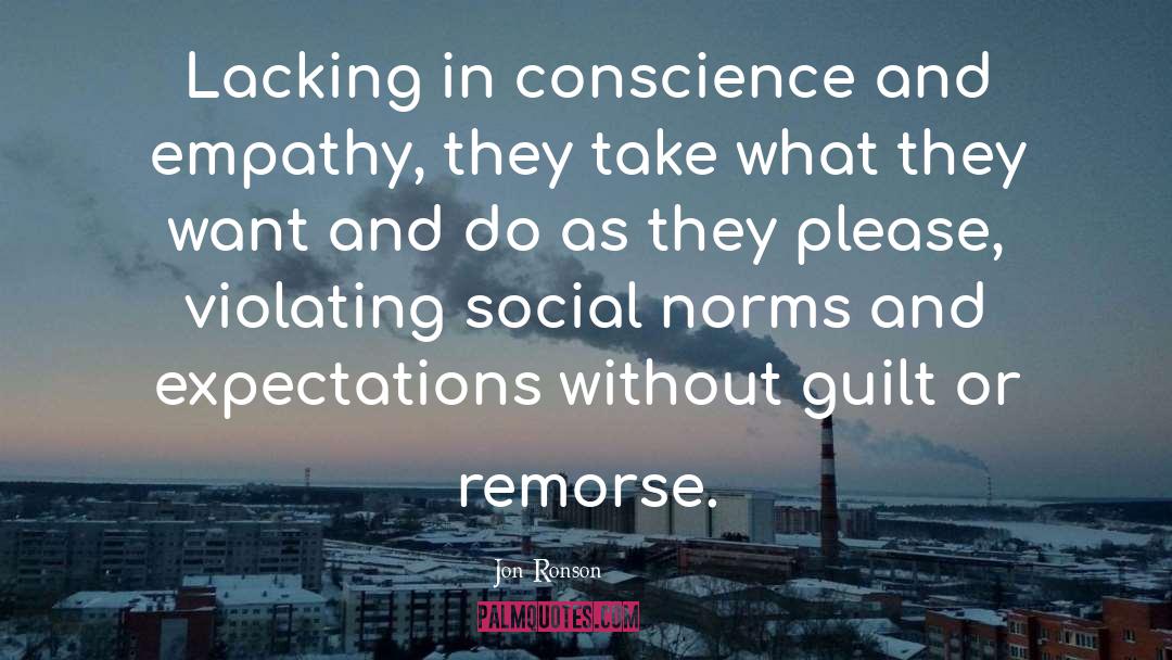 Confession Remorse Guilt Purpose quotes by Jon Ronson