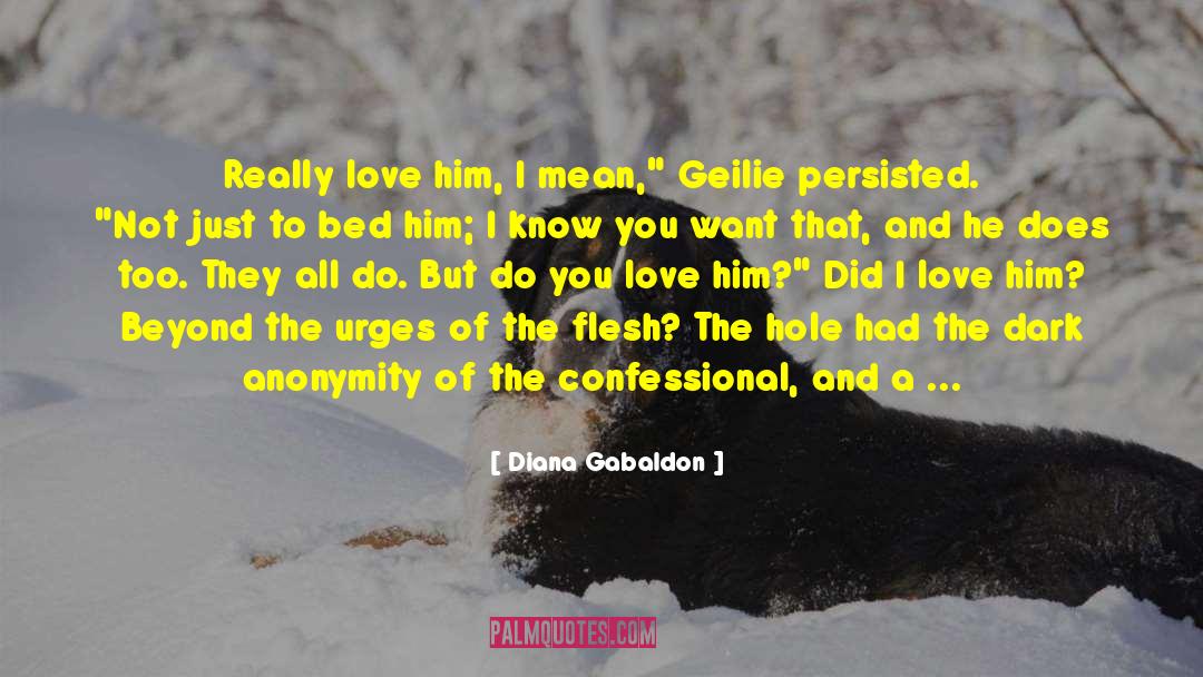 Confessional quotes by Diana Gabaldon