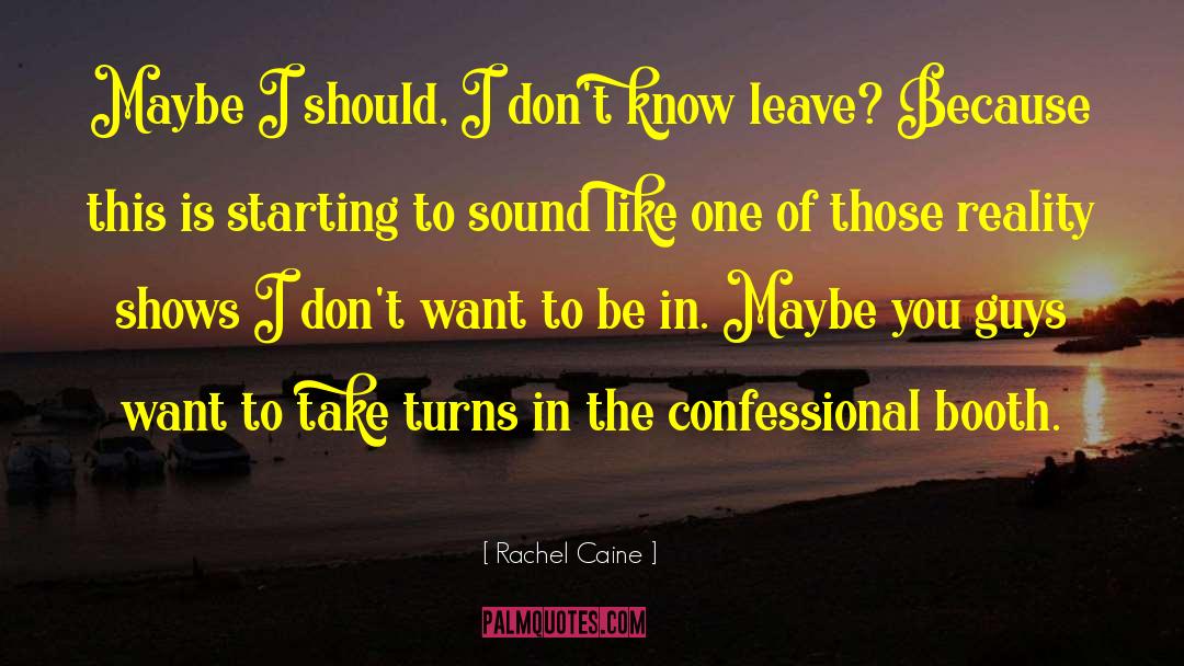 Confessional quotes by Rachel Caine