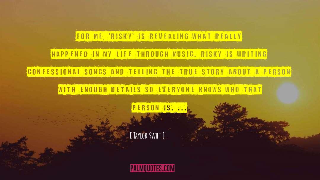 Confessional quotes by Taylor Swift