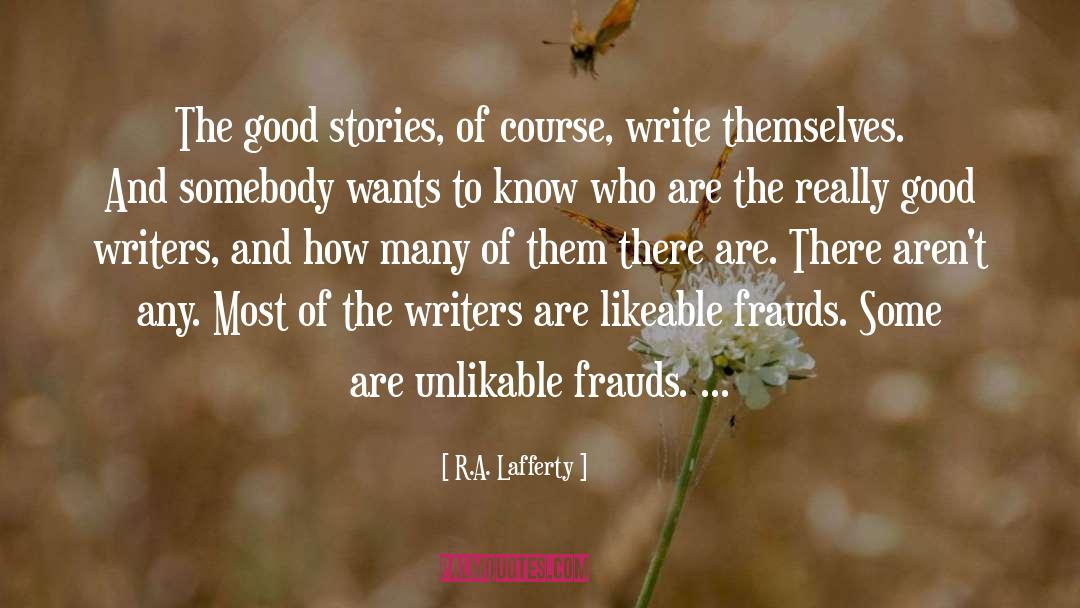 Confessional Writing quotes by R.A. Lafferty