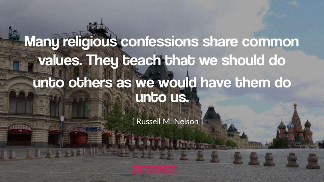 Confessions quotes by Russell M. Nelson