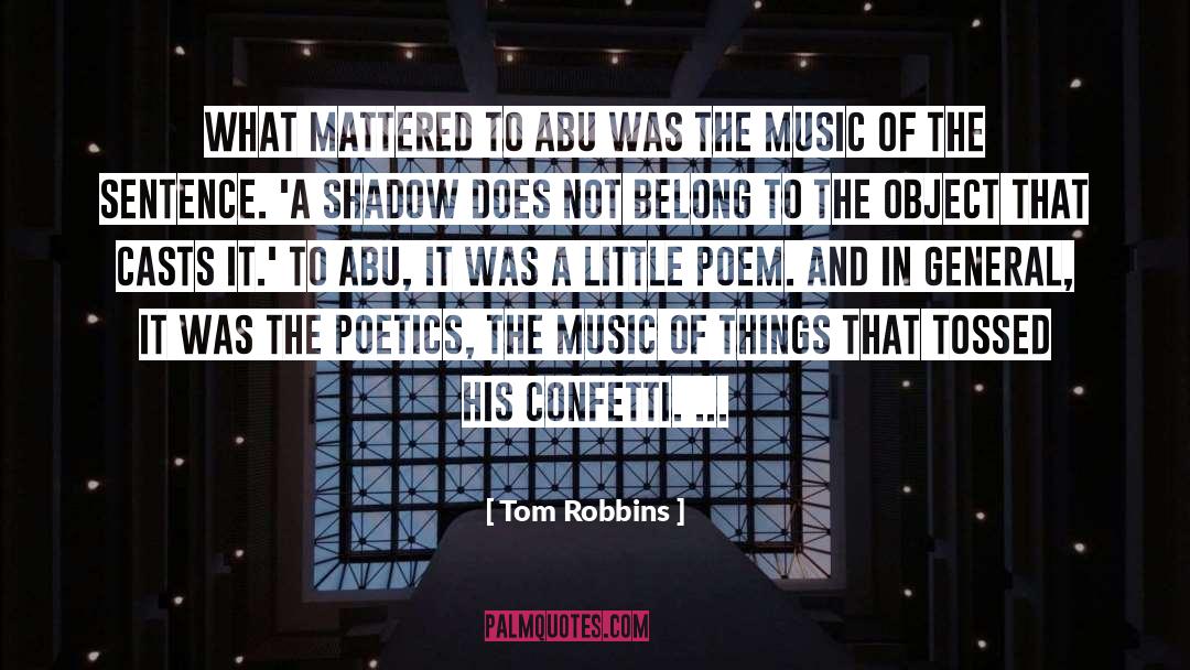 Confetti quotes by Tom Robbins