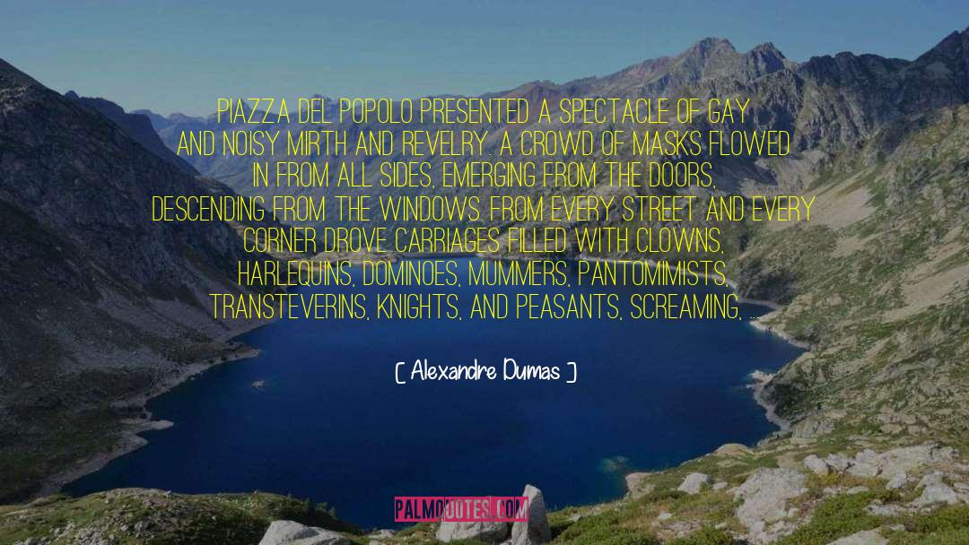 Confetti quotes by Alexandre Dumas