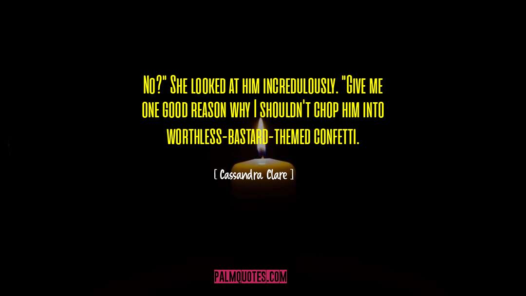 Confetti quotes by Cassandra Clare