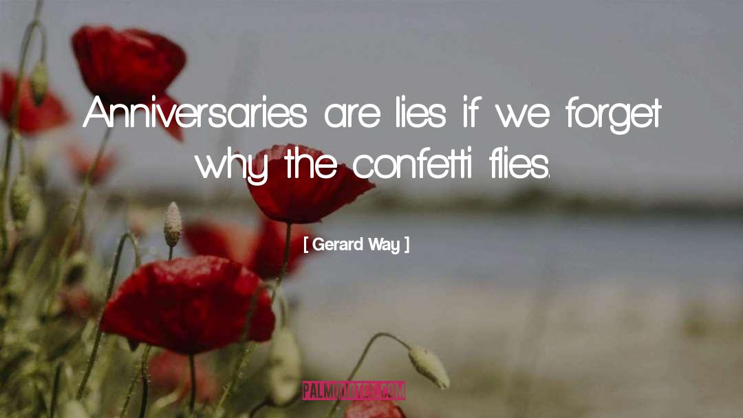 Confetti quotes by Gerard Way