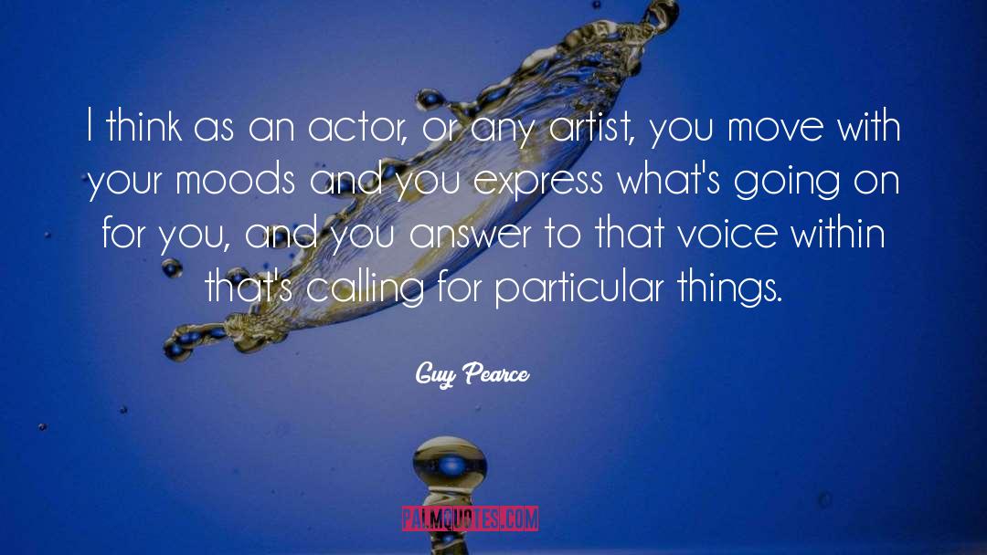 Confianca Moving quotes by Guy Pearce