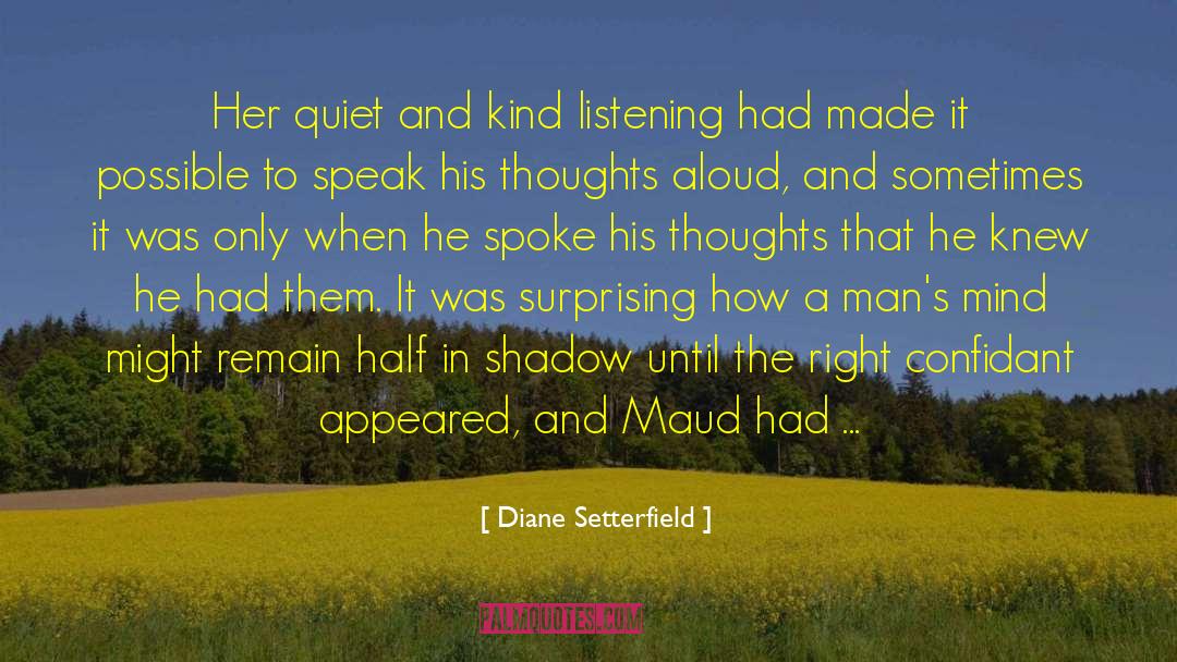 Confidant quotes by Diane Setterfield