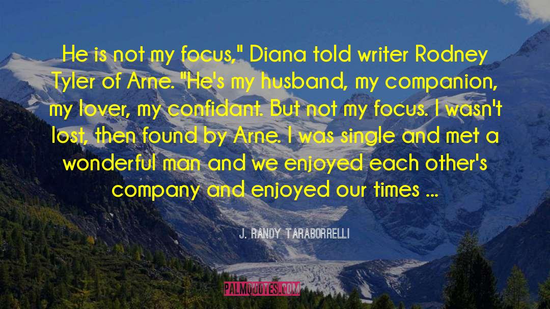 Confidant quotes by J. Randy Taraborrelli