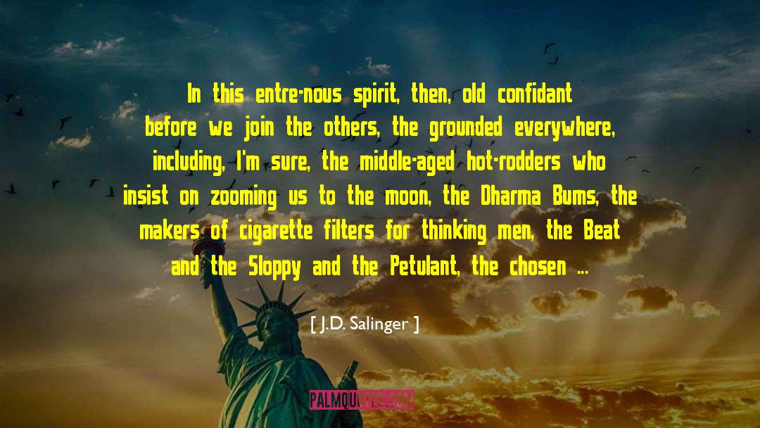 Confidant quotes by J.D. Salinger