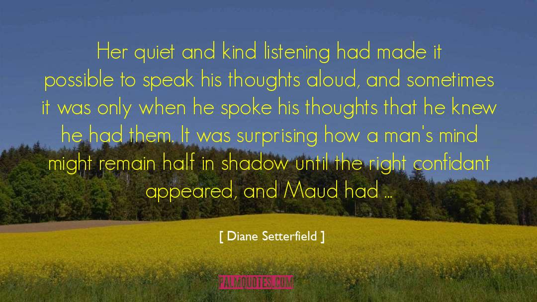 Confidants quotes by Diane Setterfield