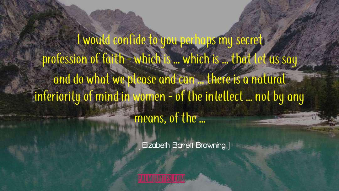 Confide quotes by Elizabeth Barrett Browning