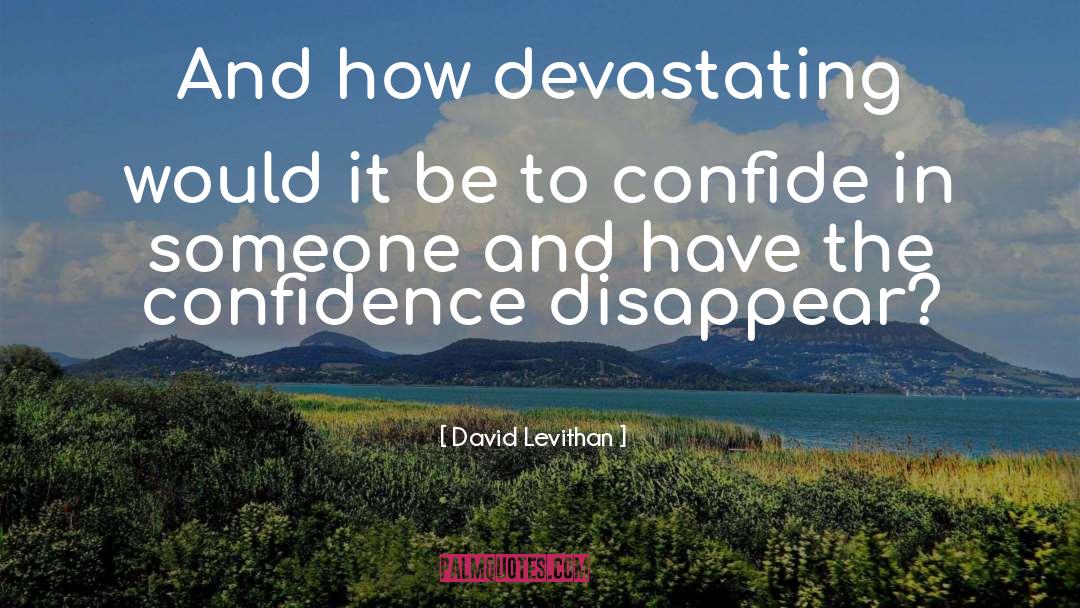 Confide quotes by David Levithan