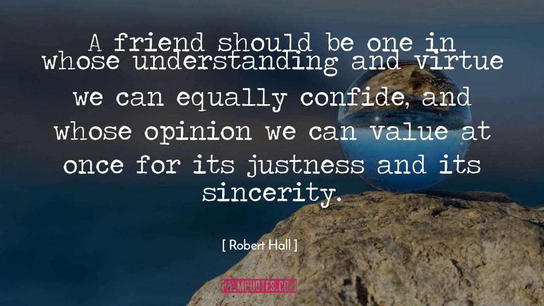 Confide quotes by Robert Hall