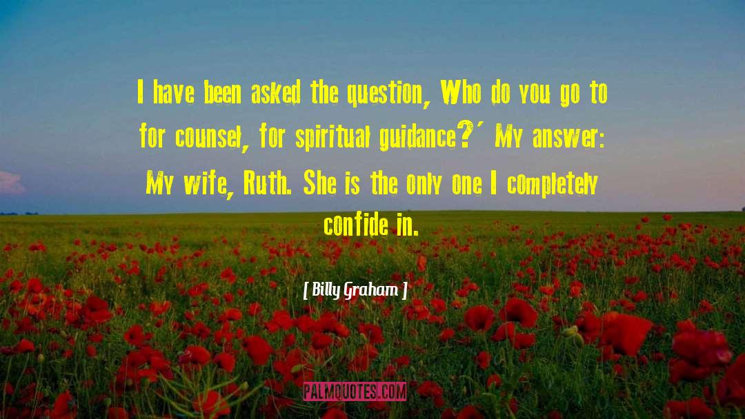 Confide quotes by Billy Graham