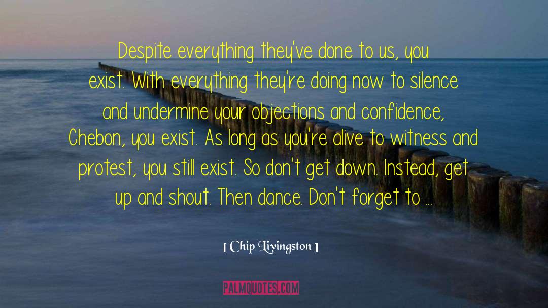 Confidence And Attitude quotes by Chip Livingston