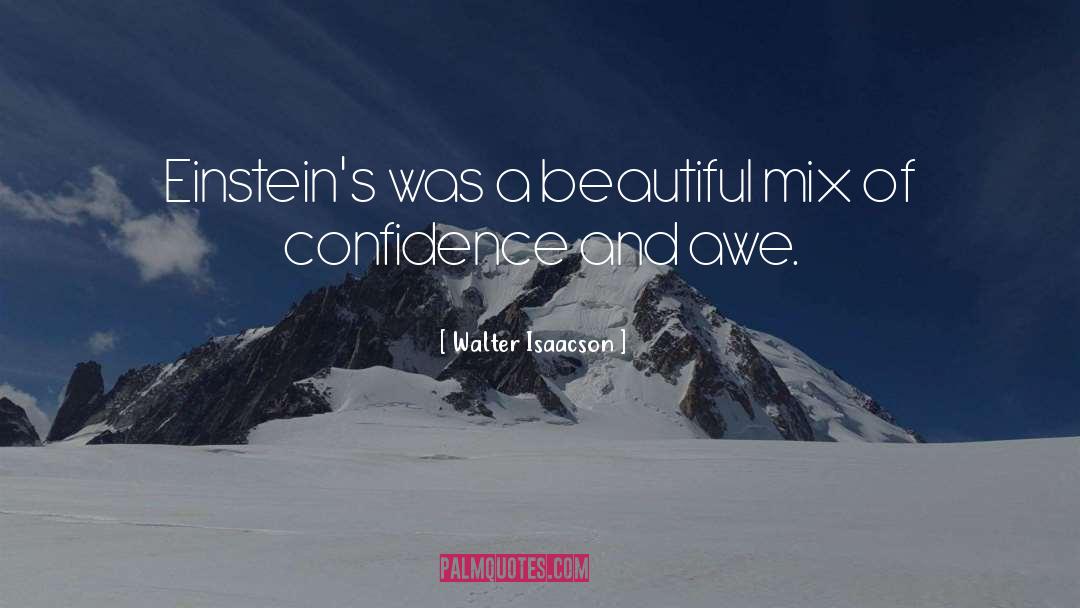 Confidence And Attitude quotes by Walter Isaacson