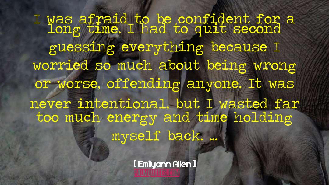 Confidence And Attitude quotes by Emilyann Allen