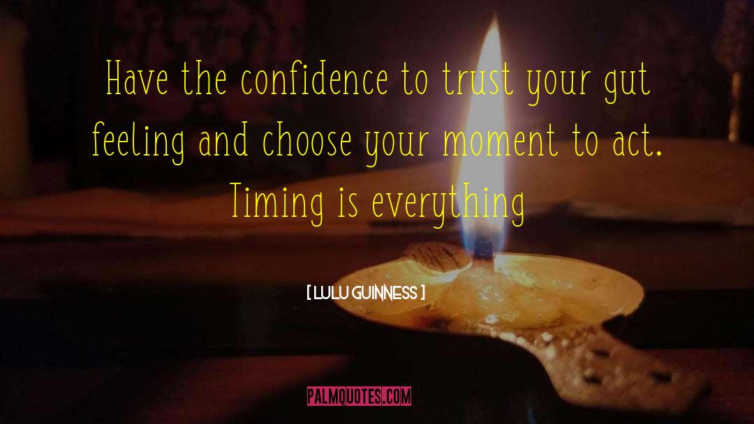 Confidence And Attitudedence quotes by Lulu Guinness