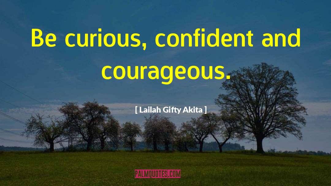 Confidence And Attitudedence quotes by Lailah Gifty Akita