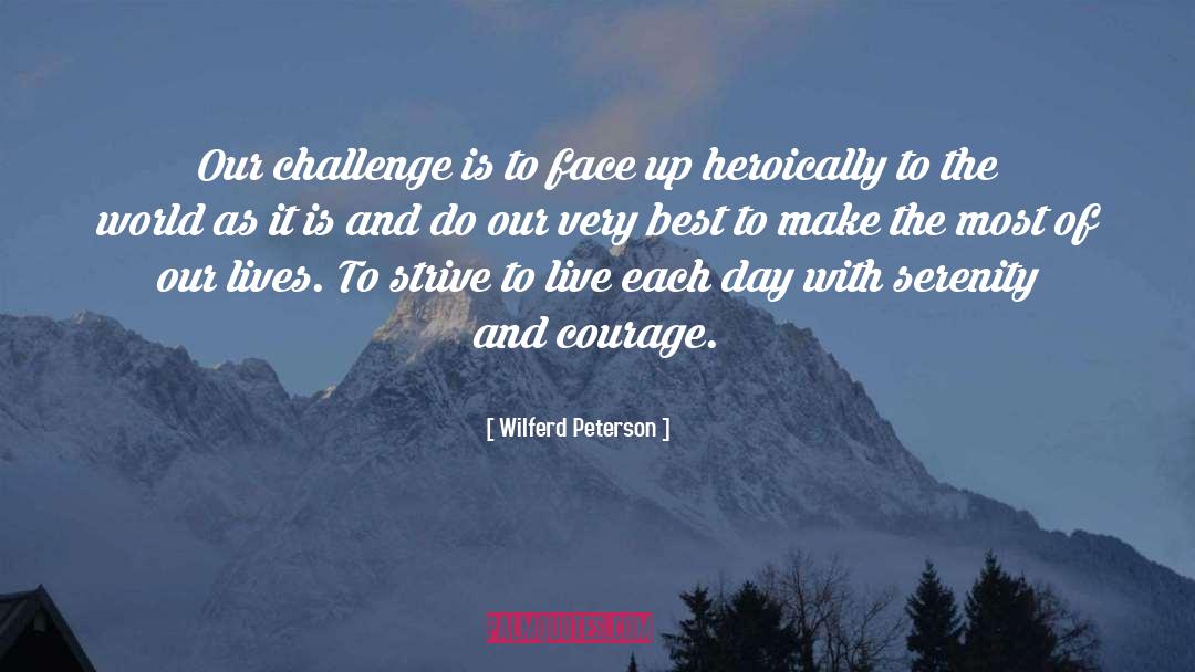 Confidence And Courage quotes by Wilferd Peterson