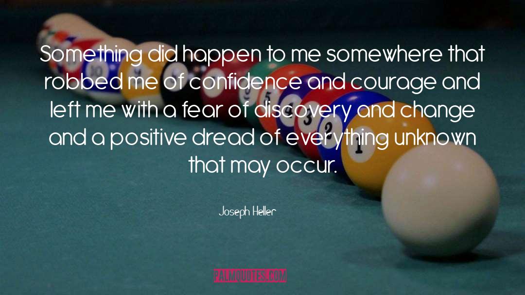 Confidence And Courage quotes by Joseph Heller