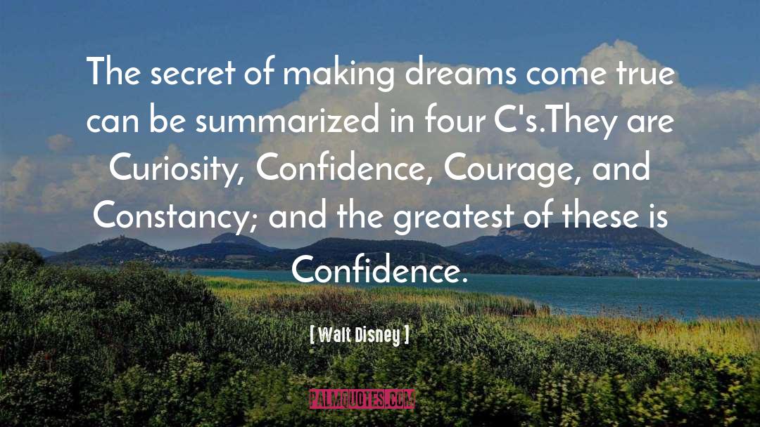 Confidence And Courage quotes by Walt Disney