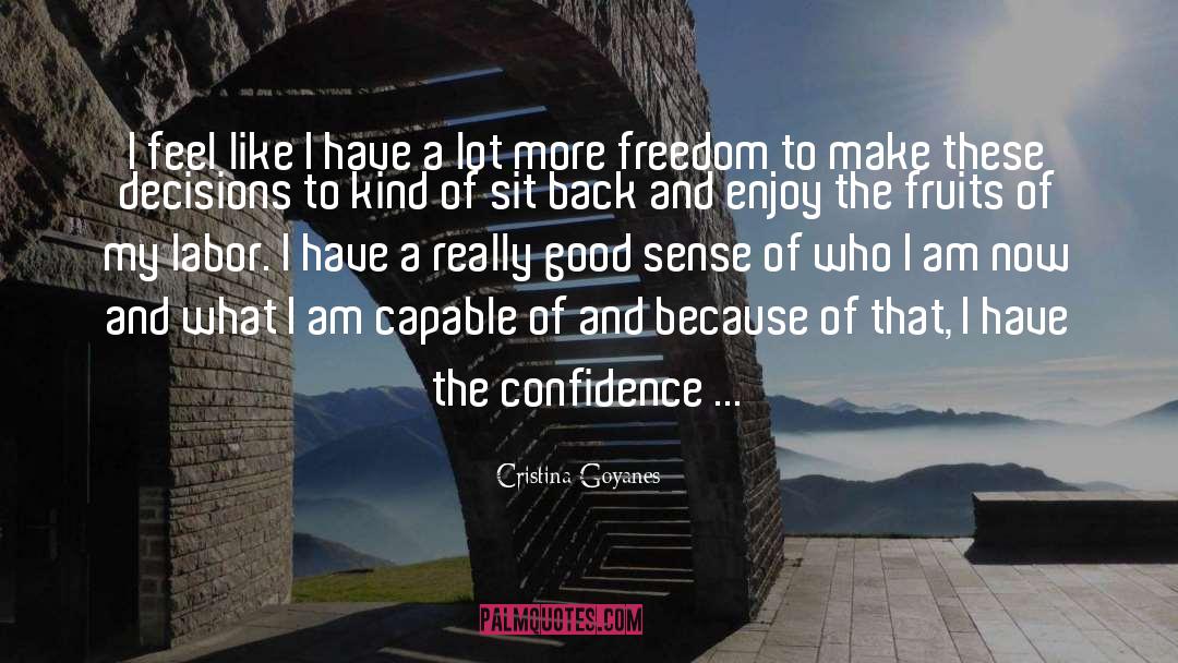 Confidence And Courage quotes by Cristina Goyanes