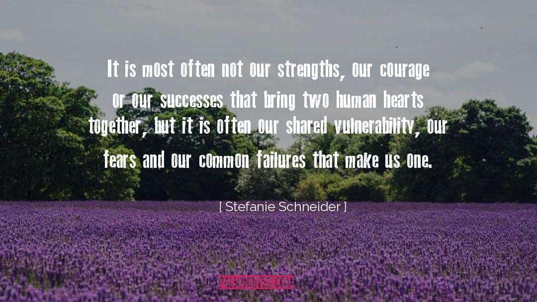 Confidence And Courage quotes by Stefanie Schneider
