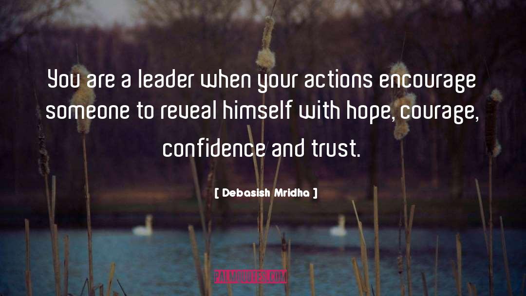 Confidence And Trust quotes by Debasish Mridha