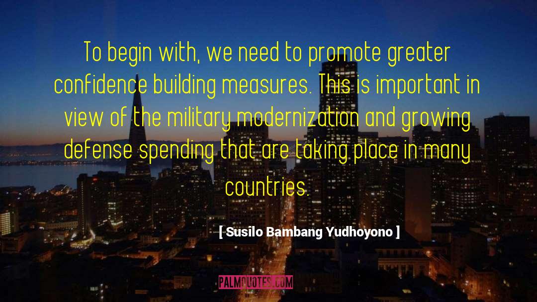 Confidence Building quotes by Susilo Bambang Yudhoyono