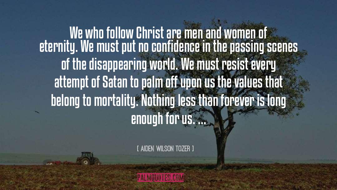 Confidence In Christ quotes by Aiden Wilson Tozer