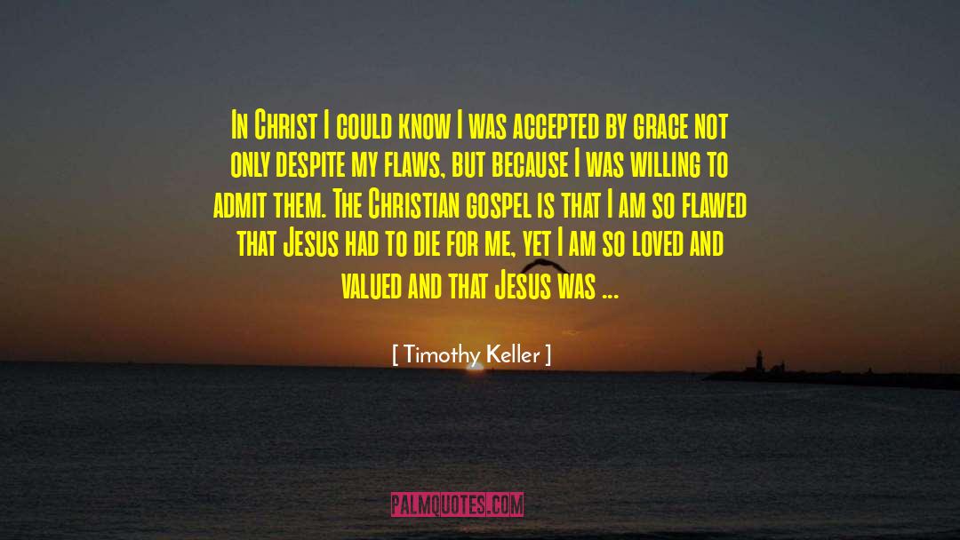 Confidence In Christ quotes by Timothy Keller