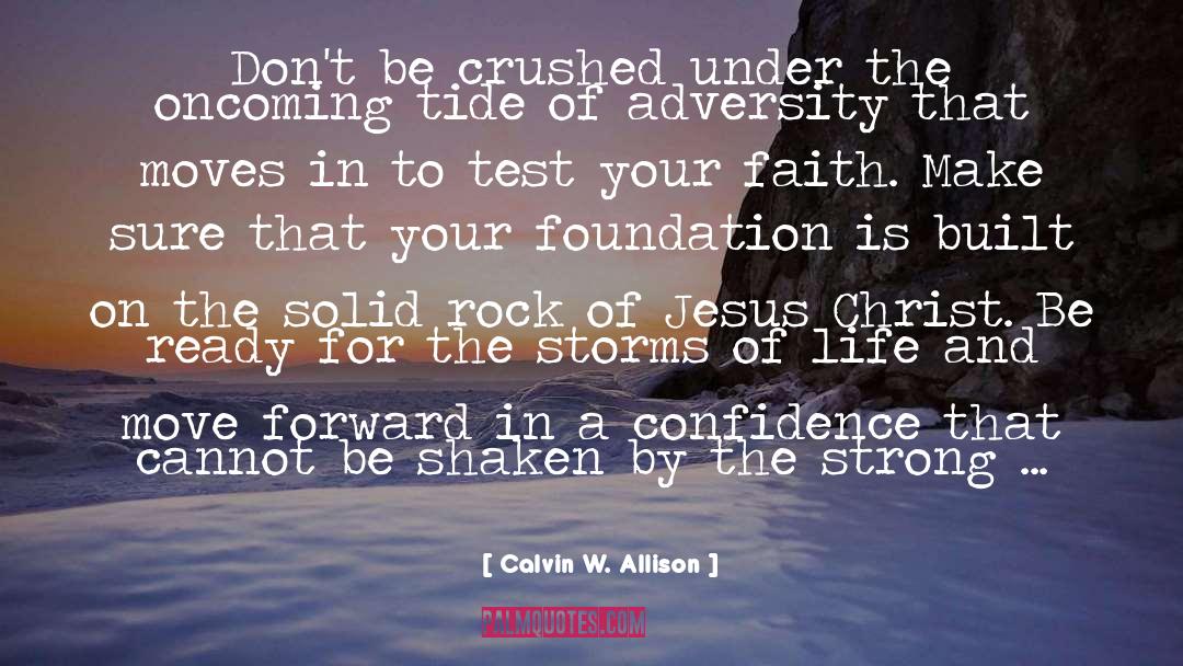 Confidence In Christ quotes by Calvin W. Allison